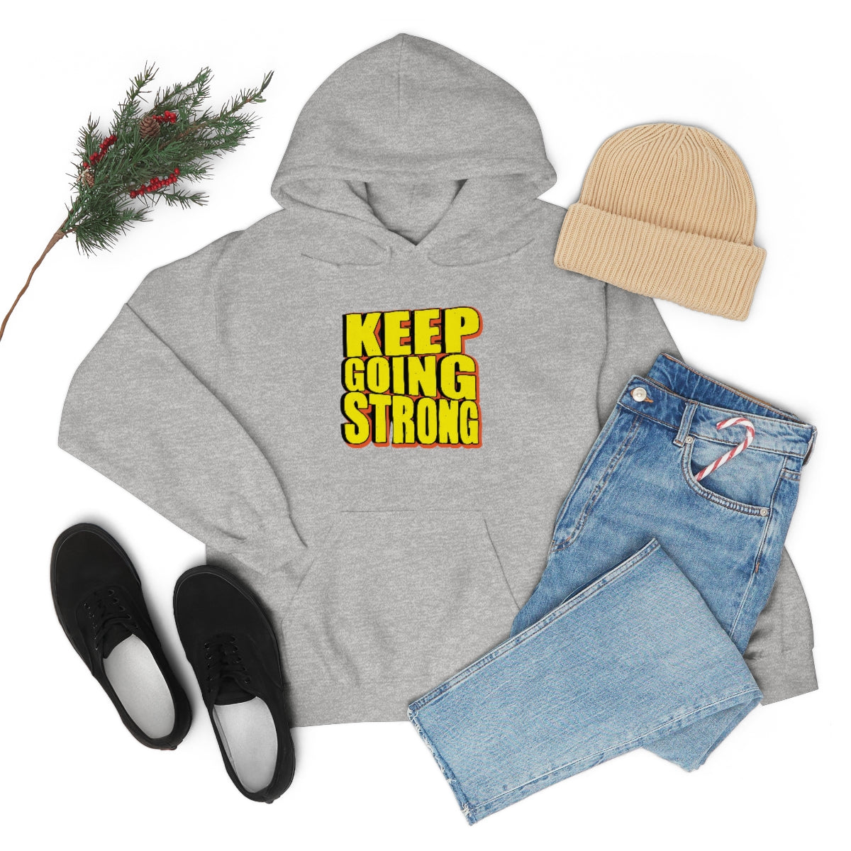 Keep Going Strong Hooded Sweatshirt