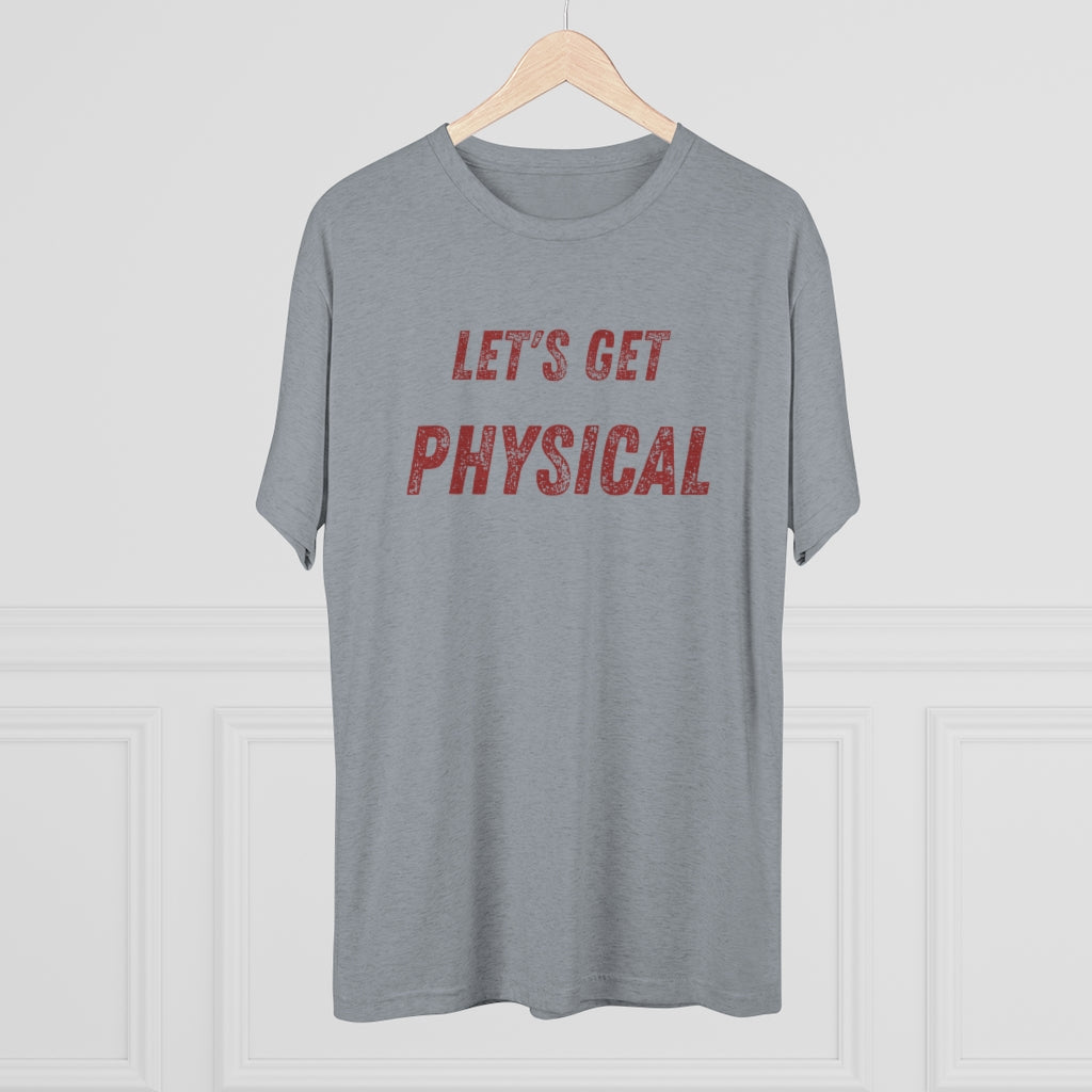 Let's Get Physical Tee