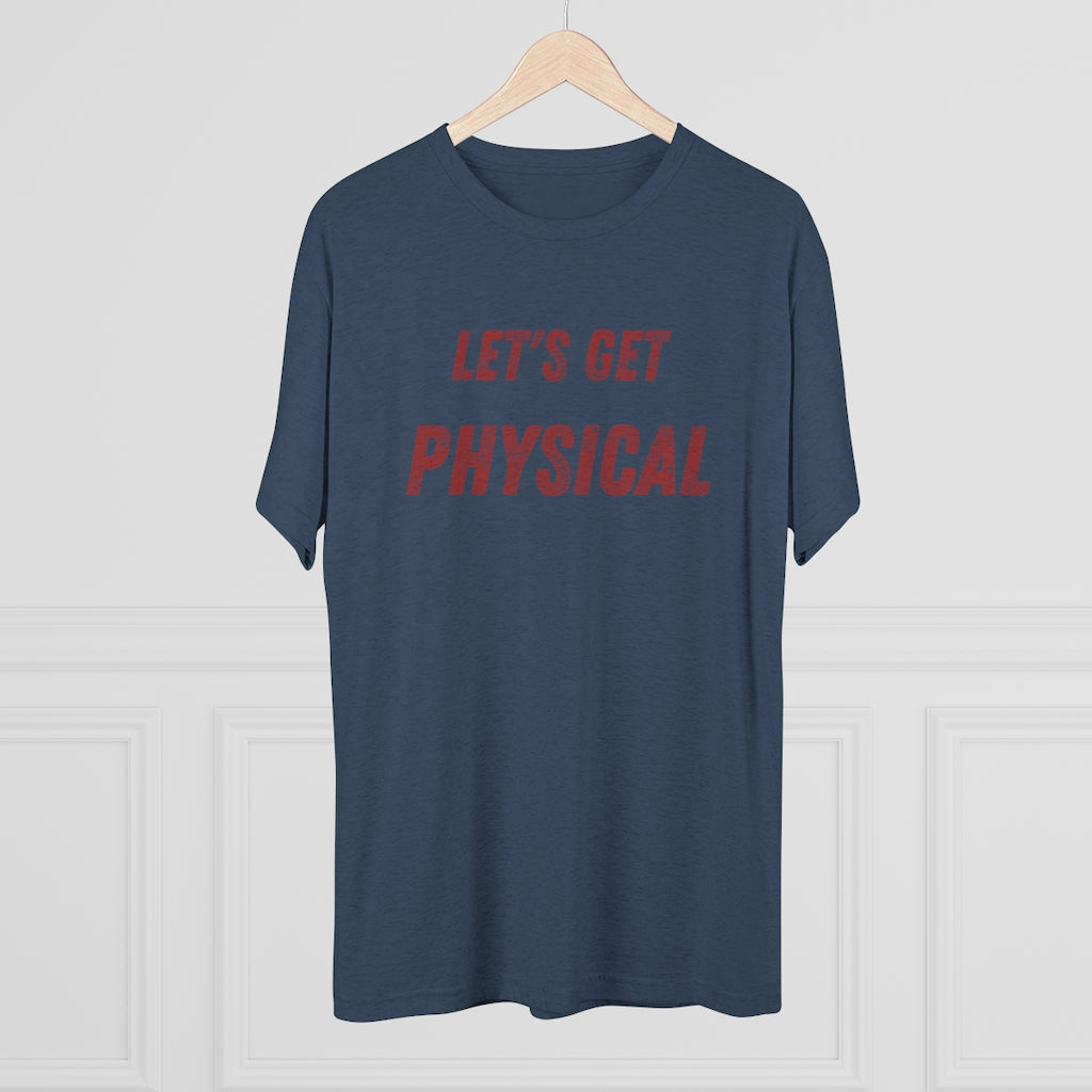 Let's Get Physical Tee