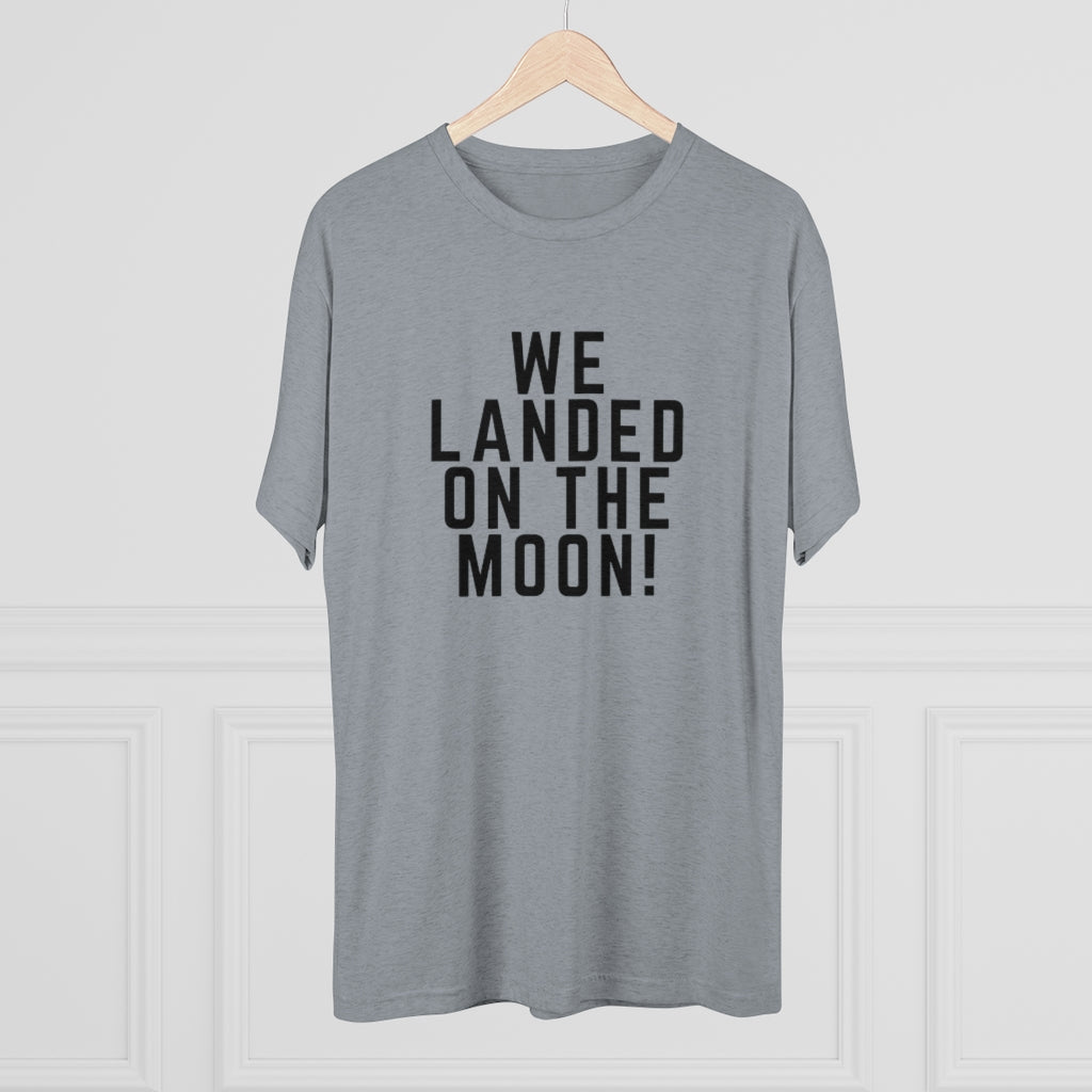 We Landed On the Moon Tee