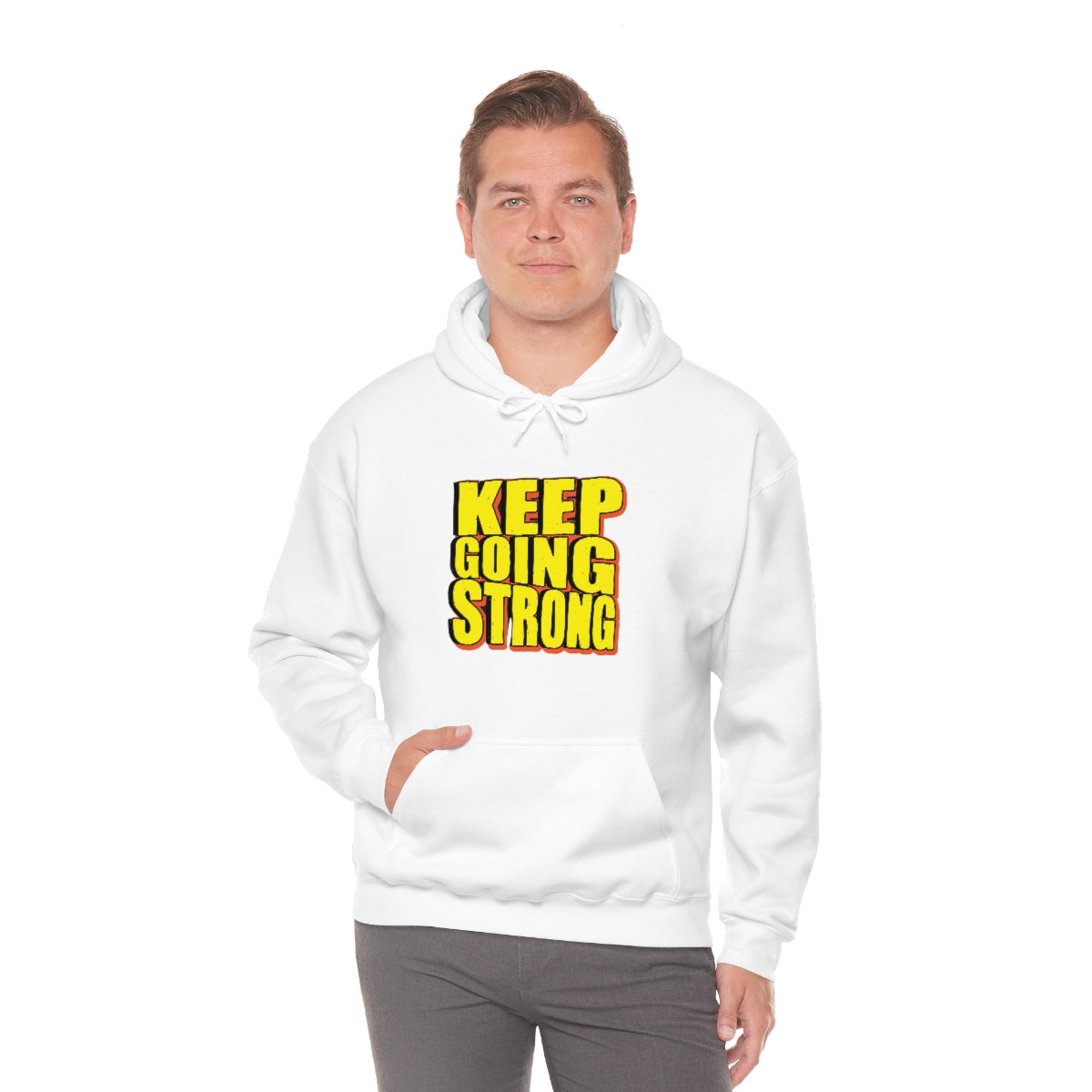 Keep Going Strong Hooded Sweatshirt