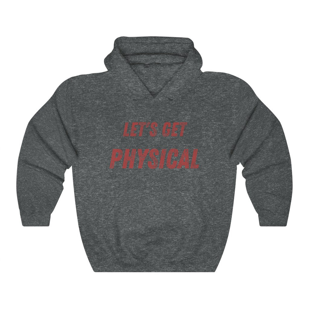 Let's Get Physical Hoodie