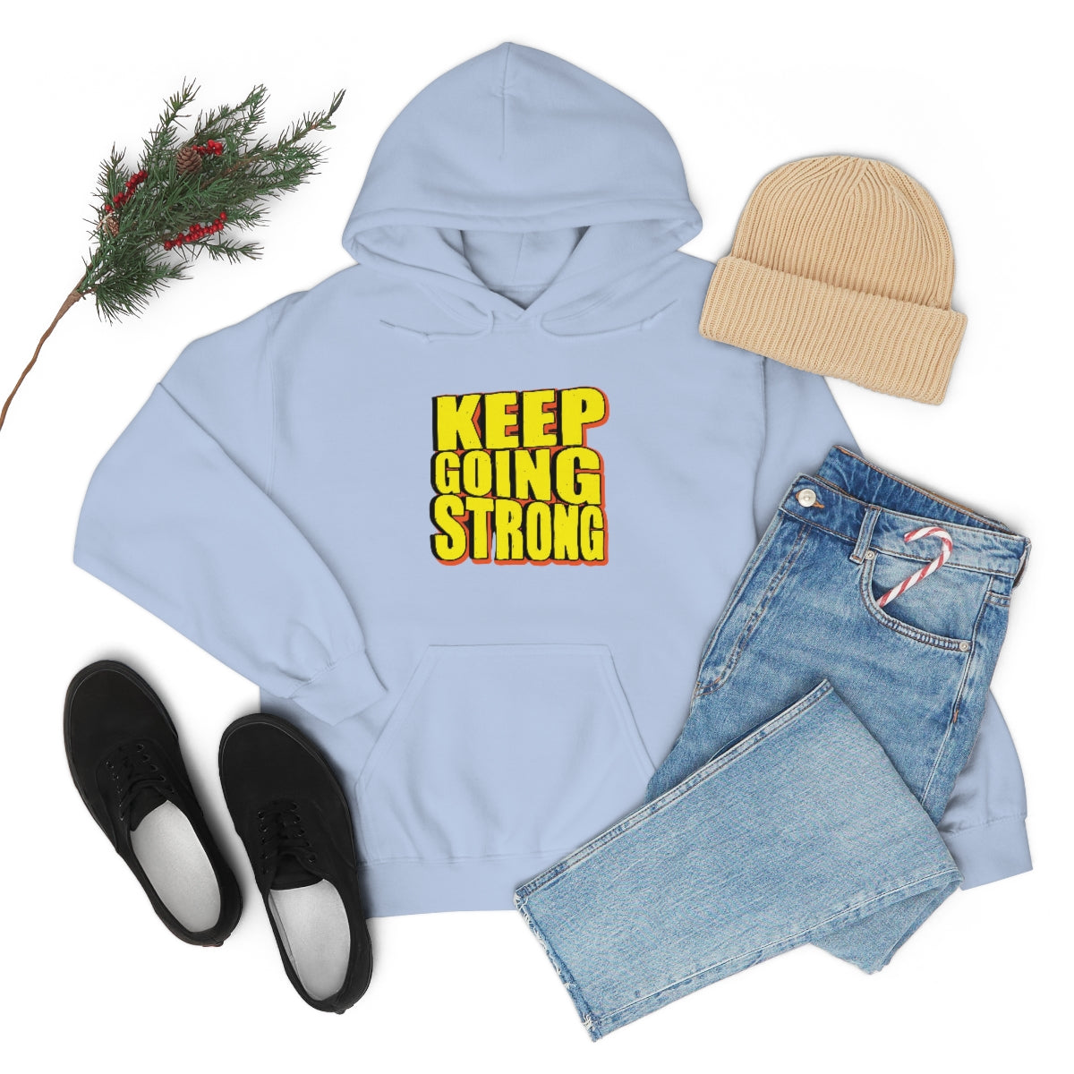 Keep Going Strong Hooded Sweatshirt