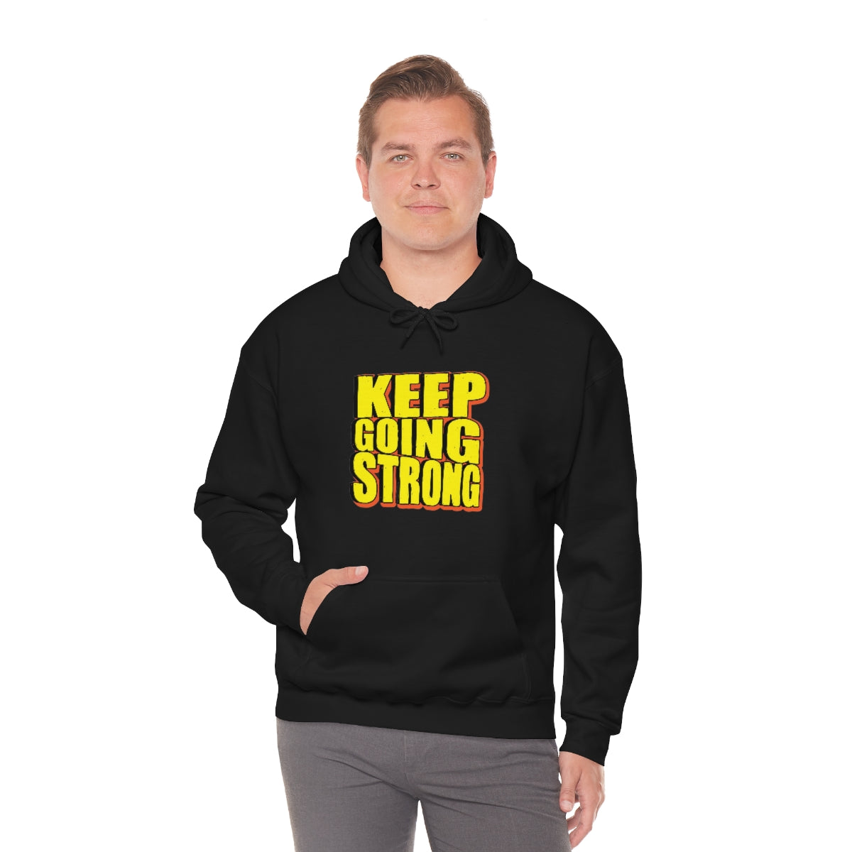 Keep Going Strong Hooded Sweatshirt