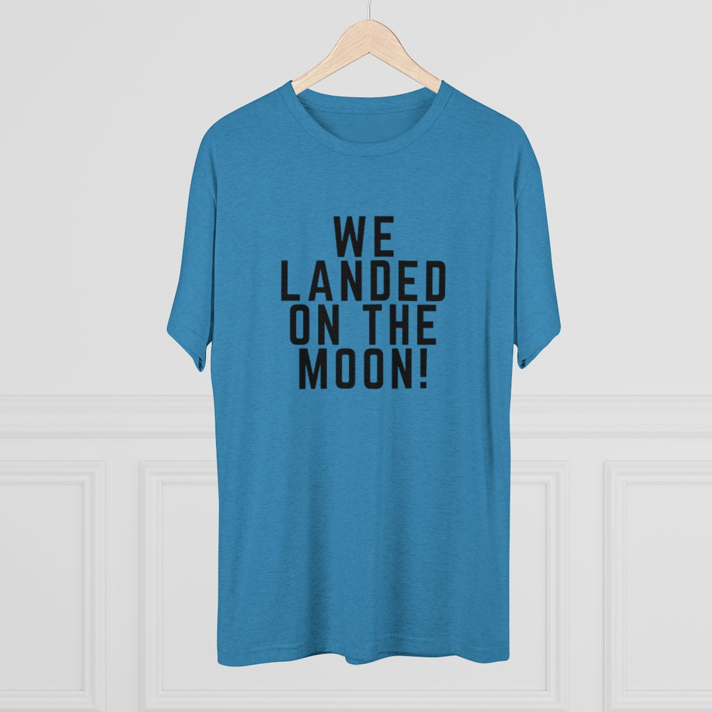 We Landed On the Moon Tee