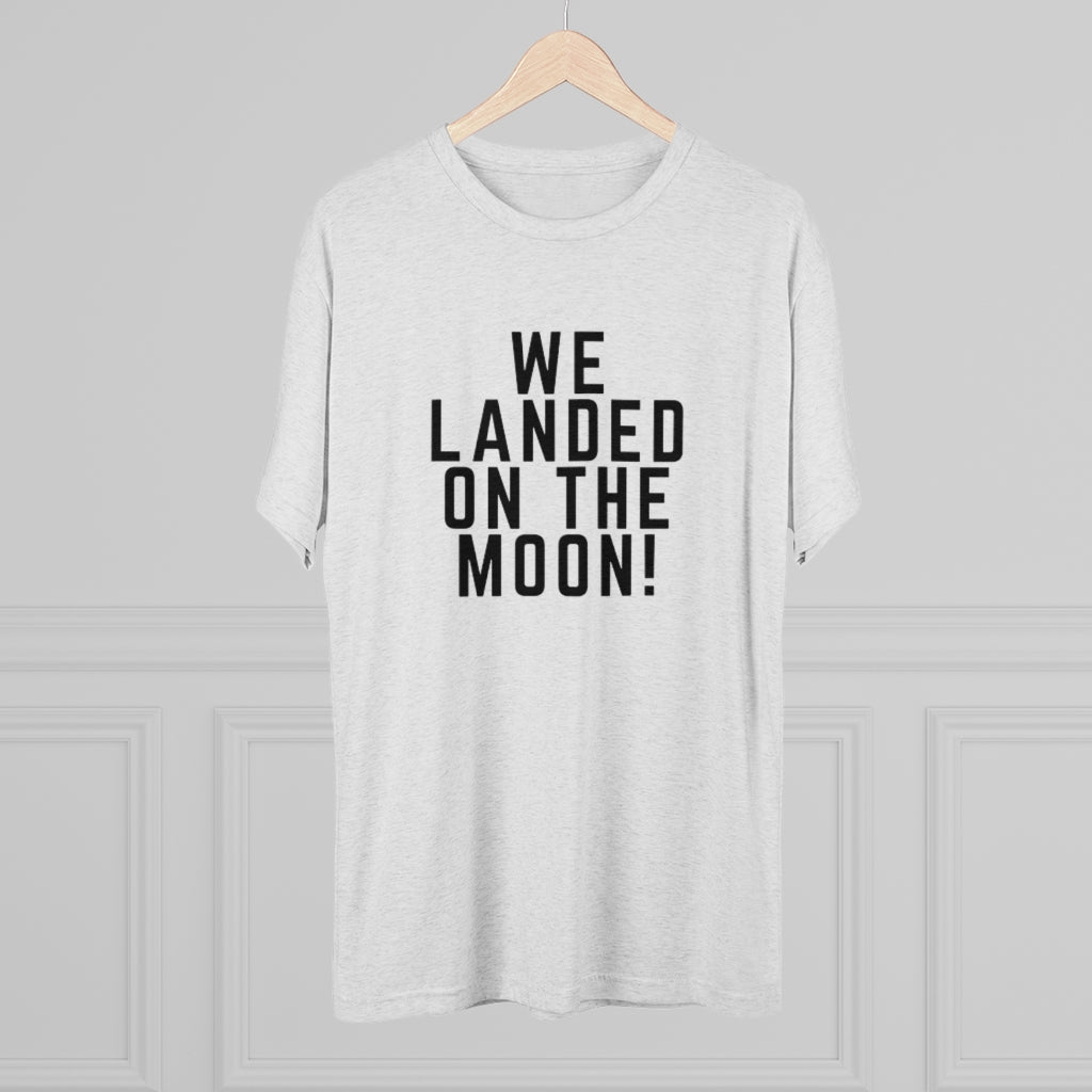 We Landed On the Moon Tee