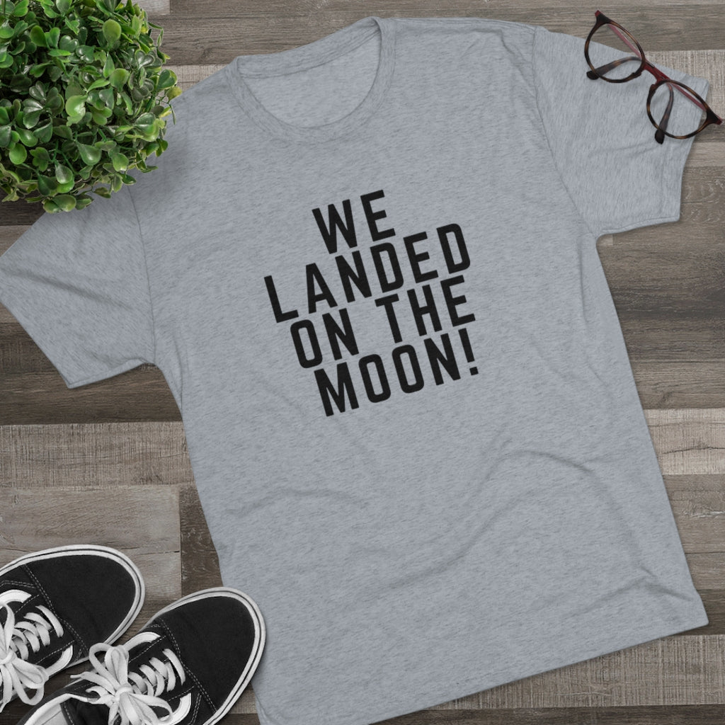 We Landed On the Moon Tee