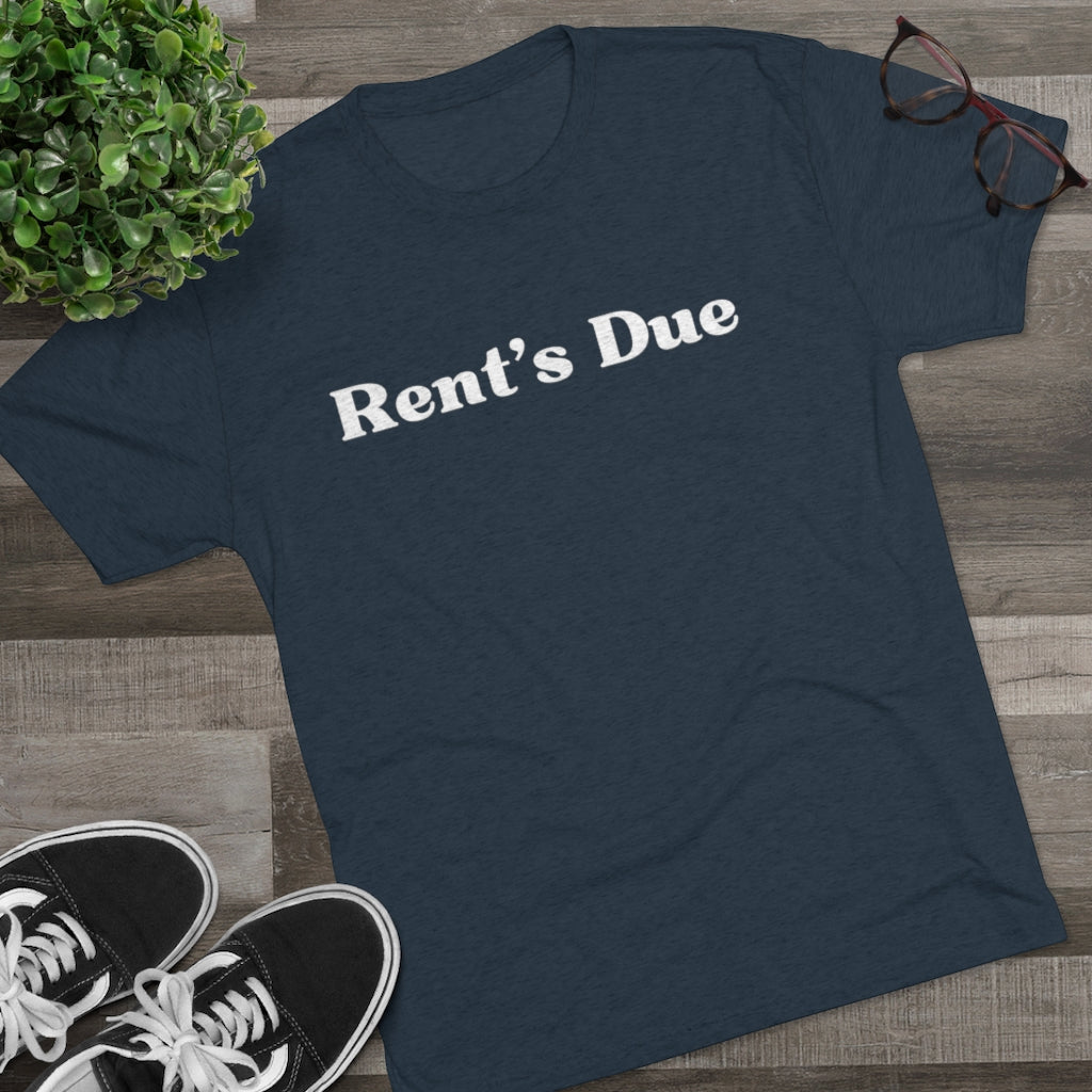 Rent's Due Tee