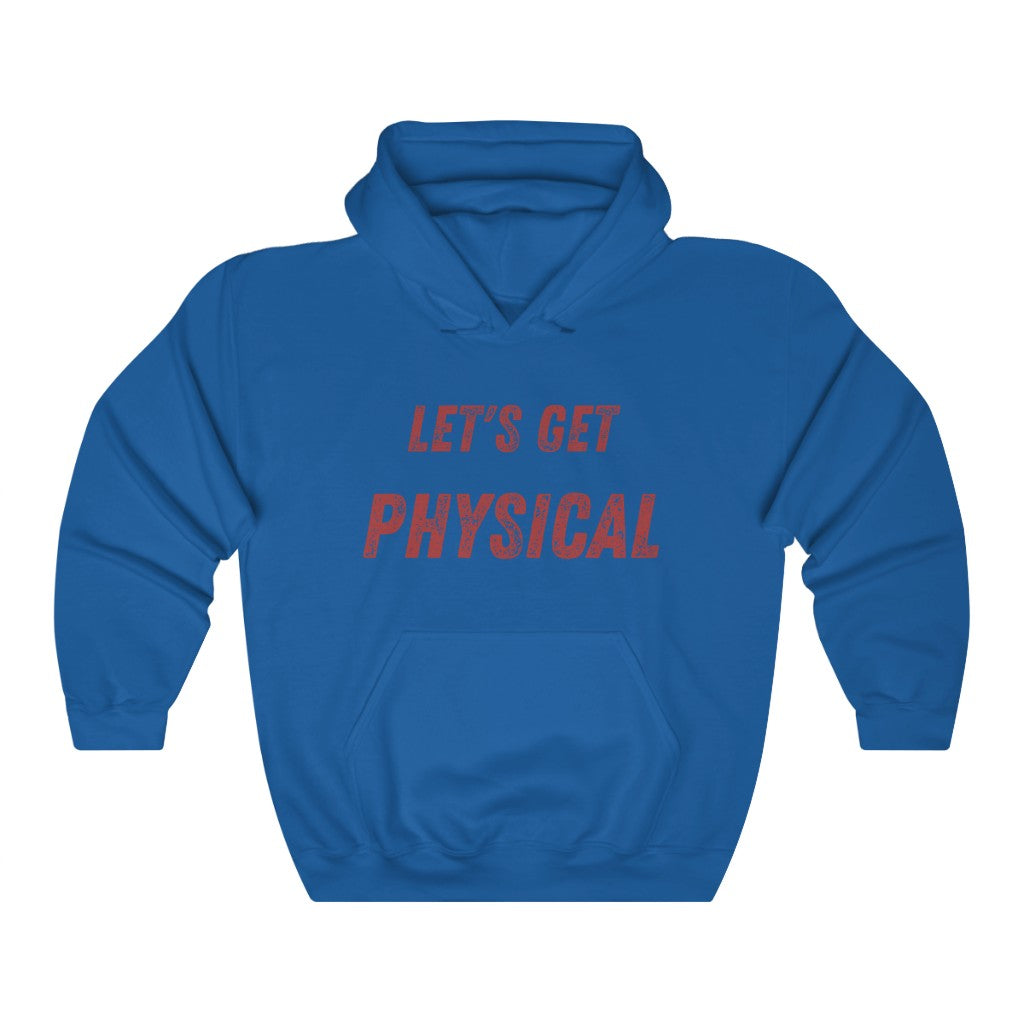 Let's Get Physical Hoodie