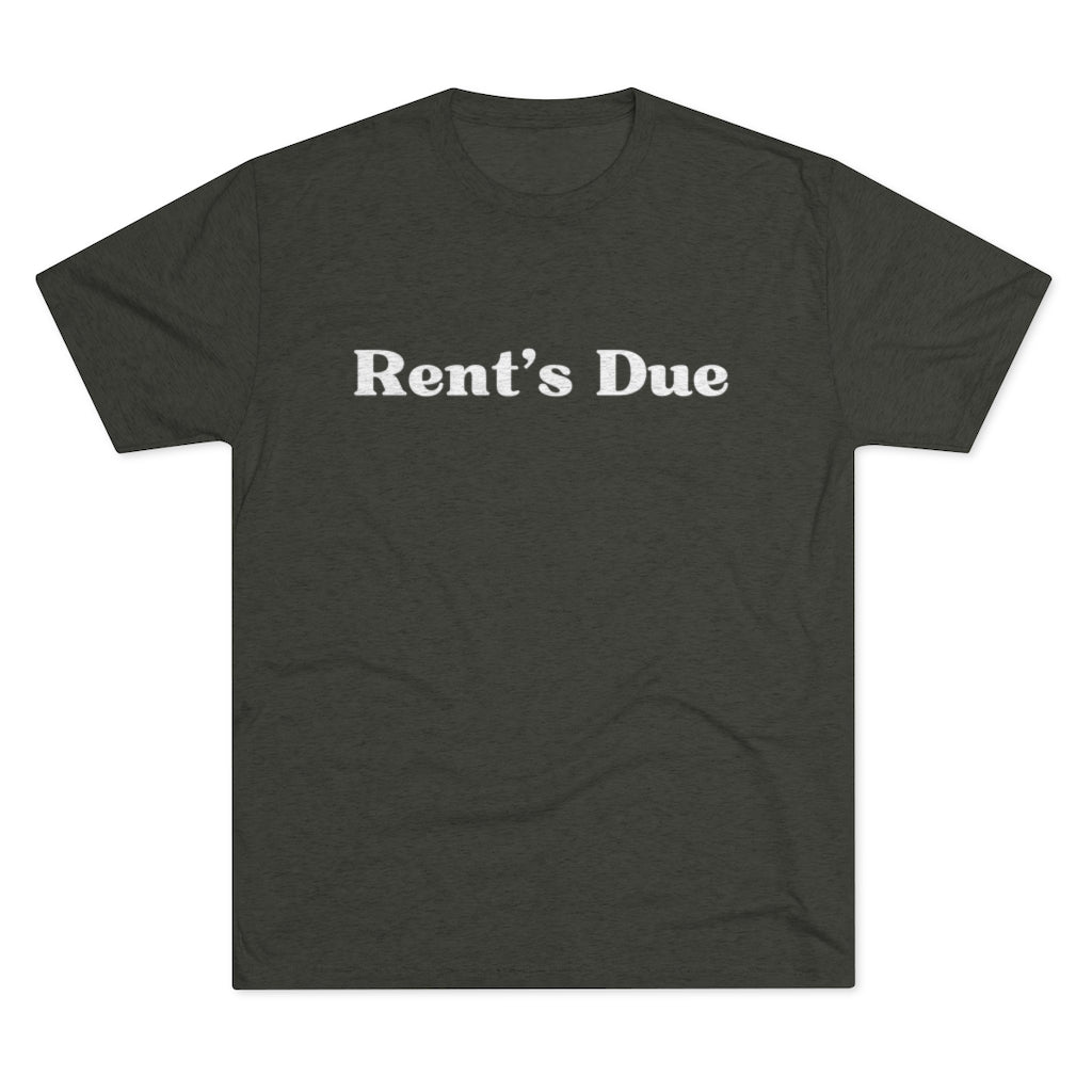 Rent's Due Tee