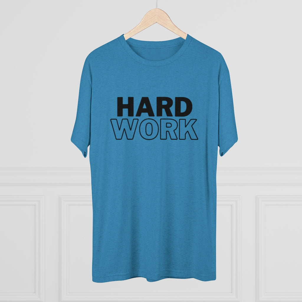 Hard Work Men's Tri-Blend Crew Tee