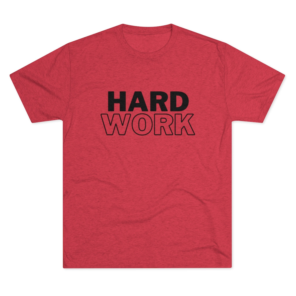 Hard Work Men's Tri-Blend Crew Tee