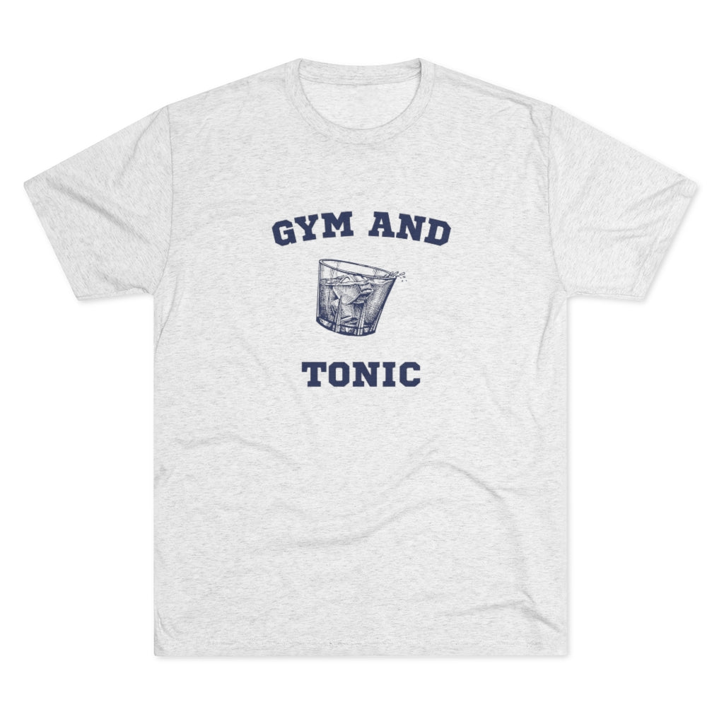 Gym and Tonic Tri-Blend Crew Tee