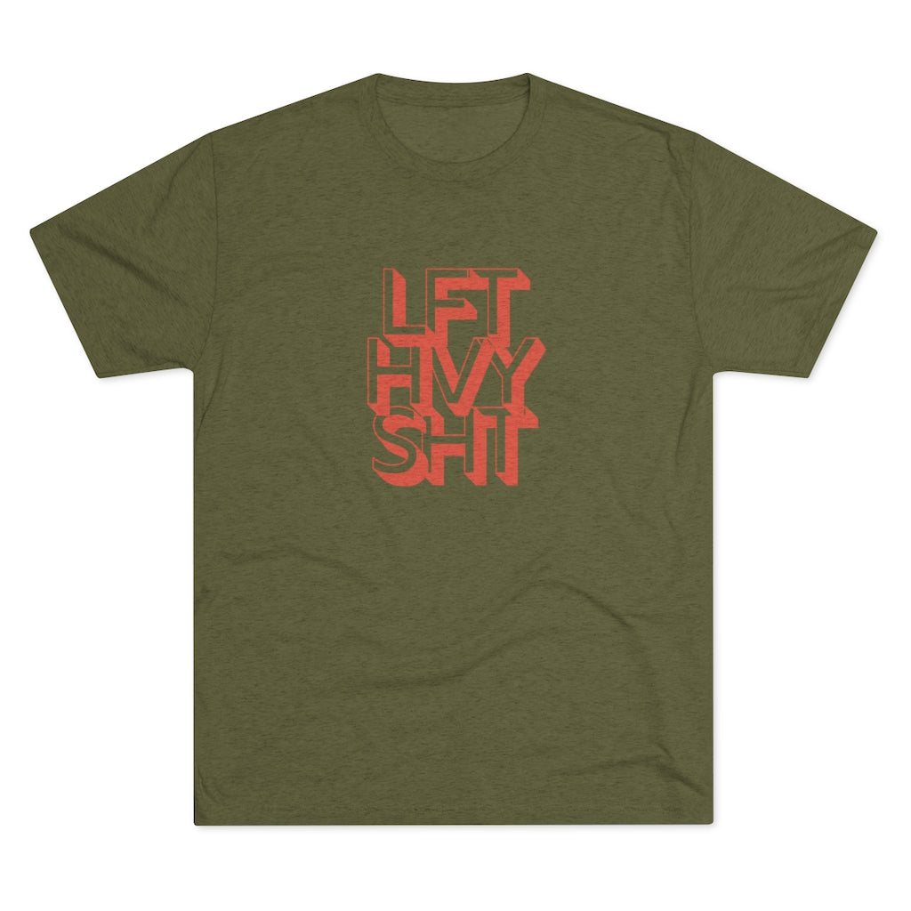 Lift Heavy Shit - Men's Tri-Blend Crew Tee