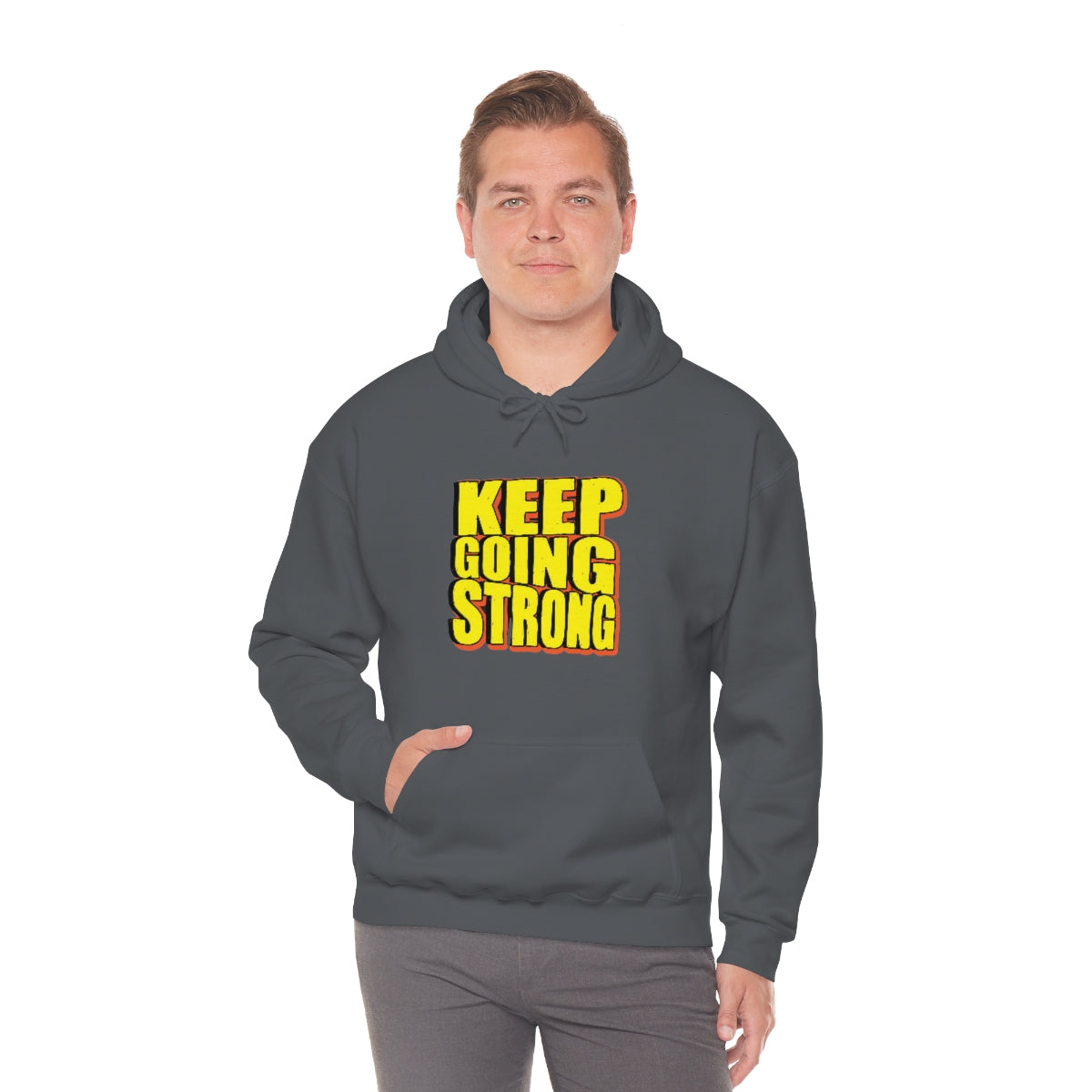 Keep Going Strong Hooded Sweatshirt