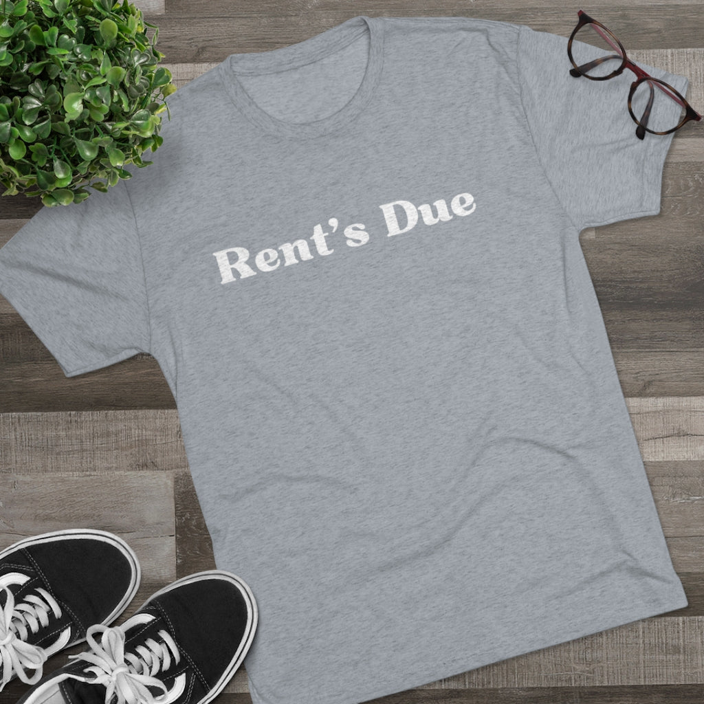 Rent's Due Tee