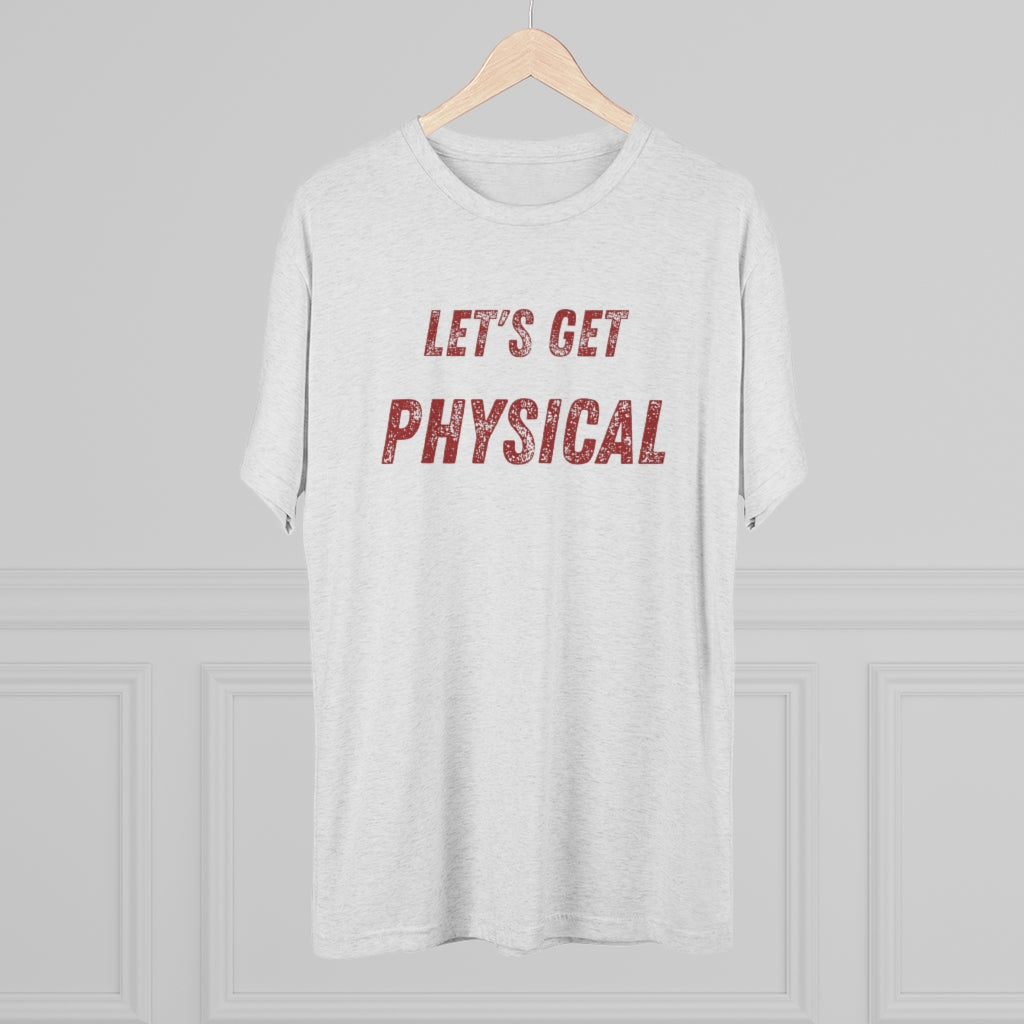 Let's Get Physical Tee