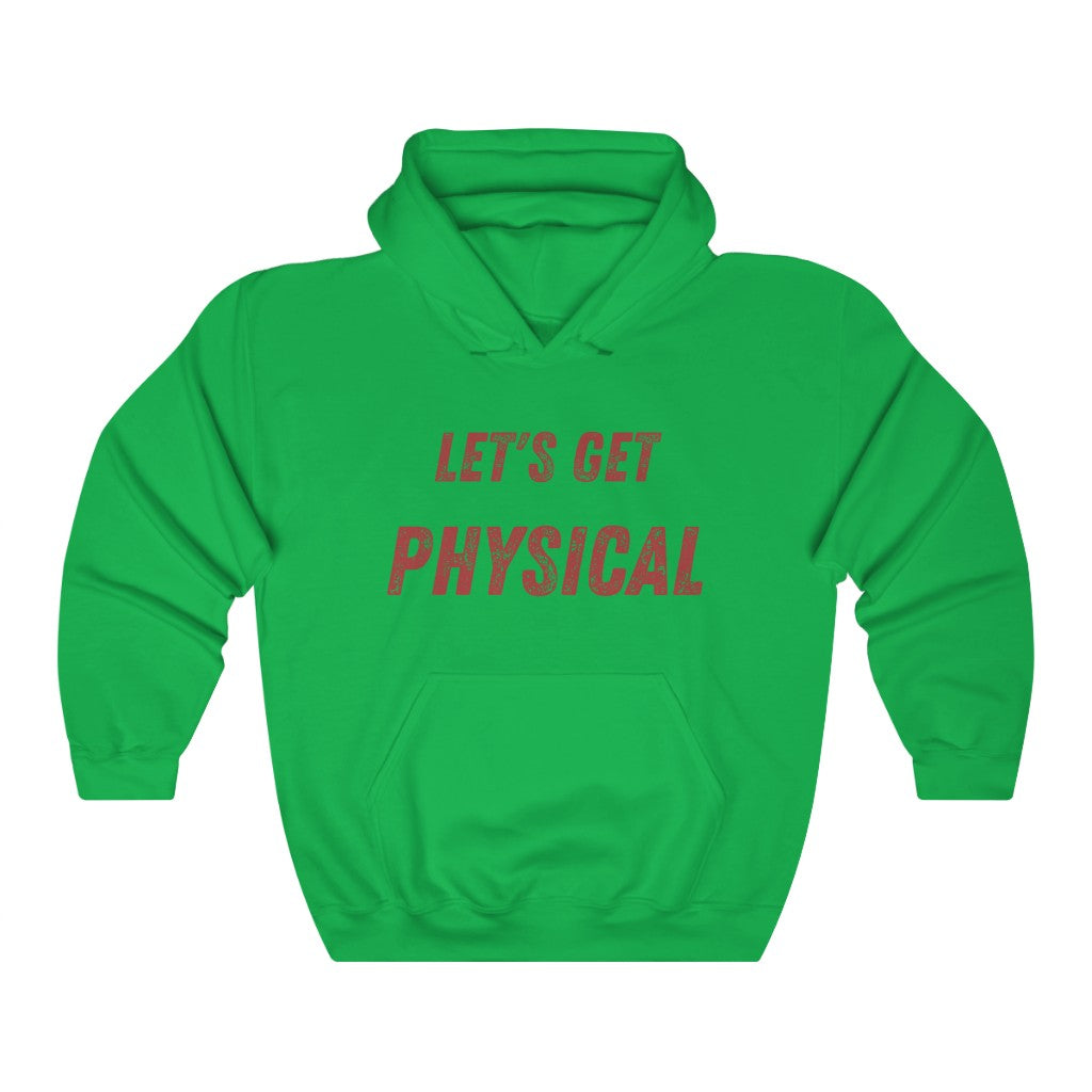 Let's Get Physical Hoodie