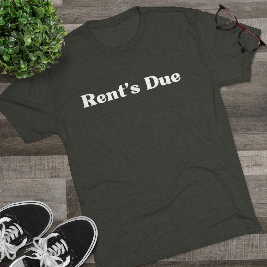 Rent's Due Tee