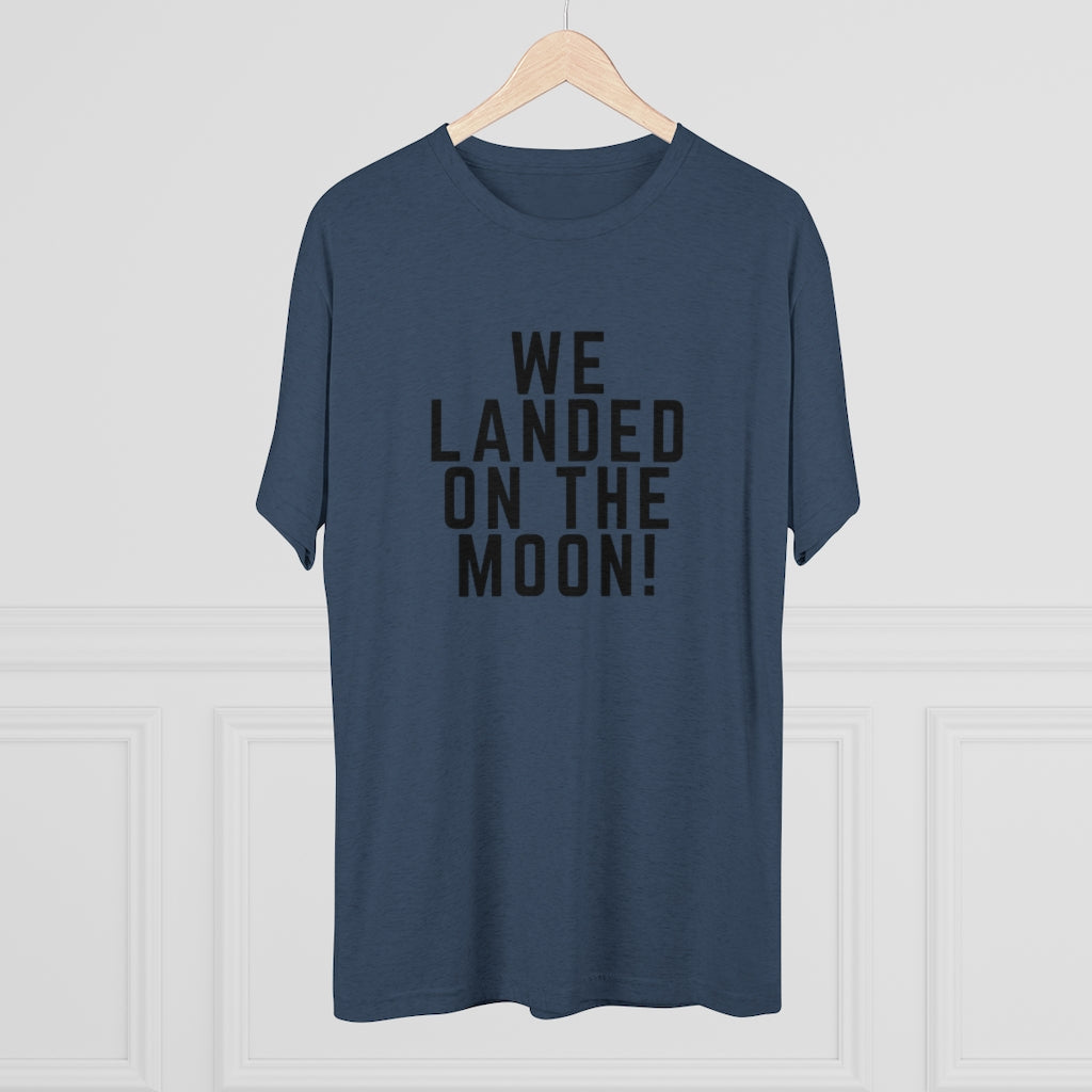 We Landed On the Moon Tee