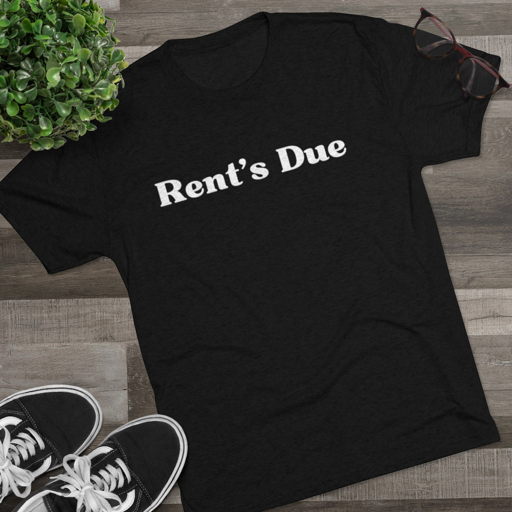 Rent's Due Tee