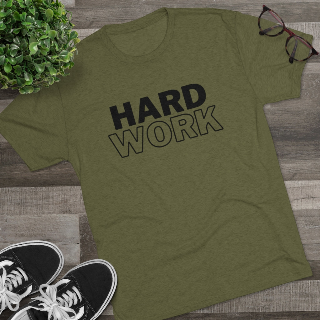 Hard Work Men's Tri-Blend Crew Tee