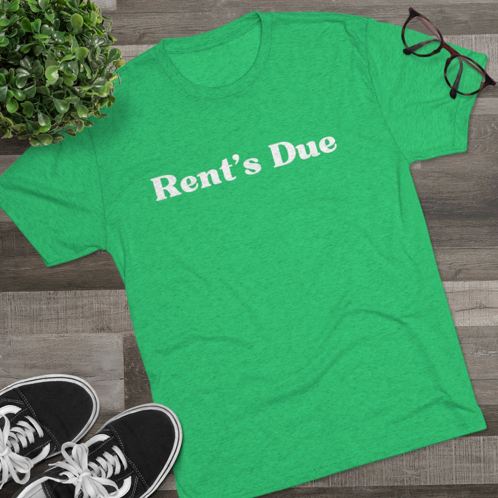 Rent's Due Tee